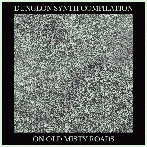 On Old Misty Roads